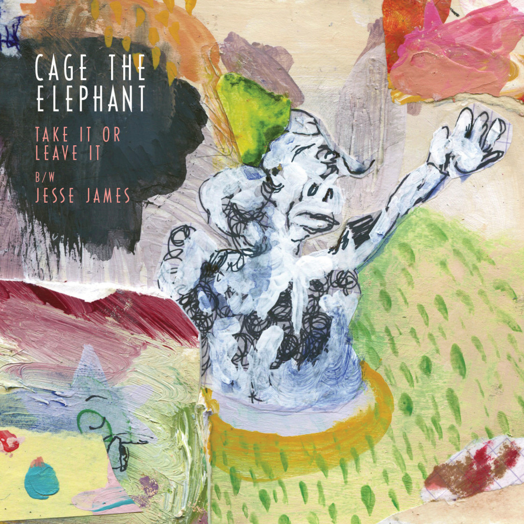 cage-the-elephant-take-it-or-leave-it-91x-fm