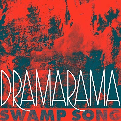 dramarama swamp song
